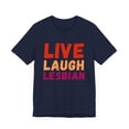 thumbnail image 3 of Live Laugh Lesbian pride Rainbow Pride Month LGBTQ Unisex T-shirt, 3 of 4