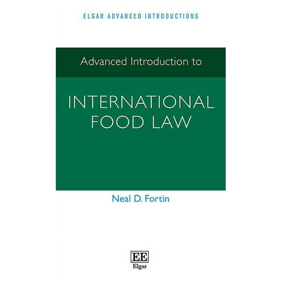Advanced Introduction to International Food Law
