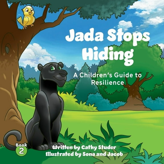 The Adventures of Gus and Pasha Jada Stops Hiding: A Children's Guide to Resilience, Book 2, (Paperback)