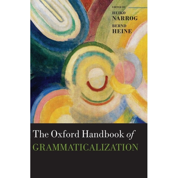 Oxford Handbooks Oxford Handbook of Grammaticalization, (Hardcover)