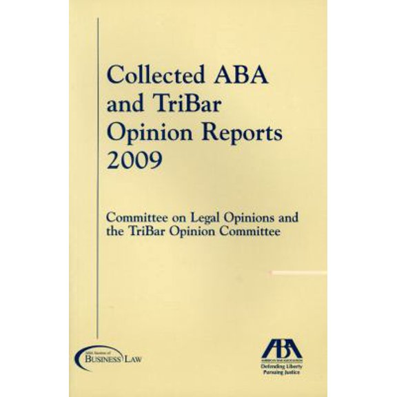 Pre-Owned The Collected ABA and TriBar Opinion Reports (Paperback) 1604424702 9781604424706