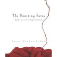 thumbnail image 1 of The Knitting Sutra: Craft as a Spiritual Practice, 1 of 1