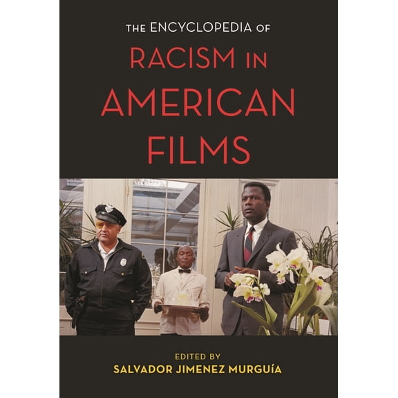 National Cinemas The Encyclopedia of Racism in American Films, (Hardcover)