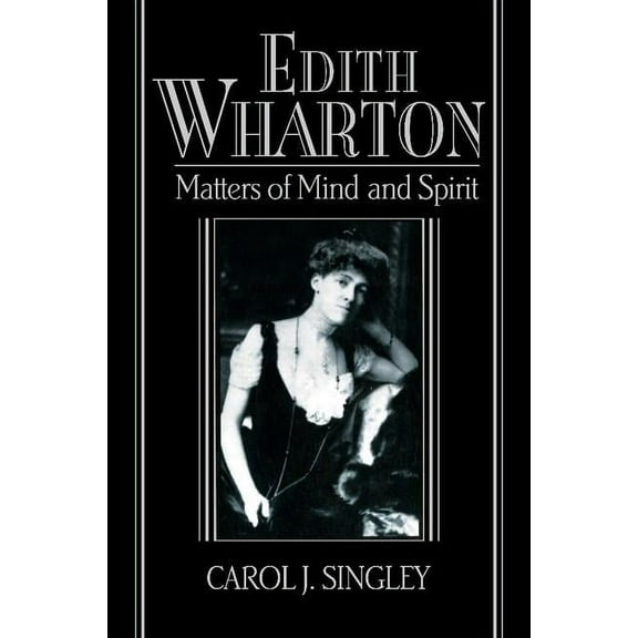 Cambridge Studies in American Literature Edith Wharton: Matters of Mind and Spirit, Book 92, (Paperback)