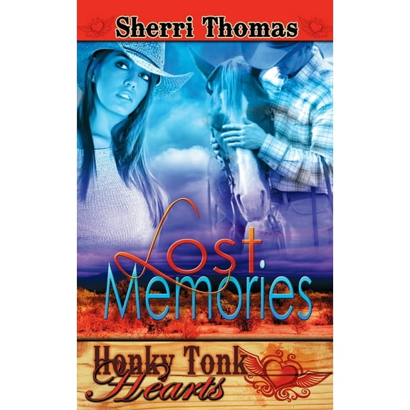 Honky Tonk Hearts: Lost Memories (Paperback)