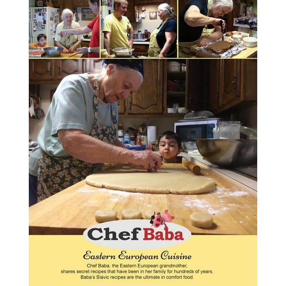 Chef Baba Cookbook: Eastern European Cuisine, (Paperback)