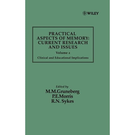 Practical Aspects of Memory Practical Aspects of Memory: Current Research and Issues Volume 2: Clinical and Educational Implications Book 2 (Hardcover)