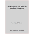 thumbnail image 1 of Pre-Owned Investigating the Book of Mormon Witnesses (Hardcover) 0877478465 9780877478461, 1 of 1