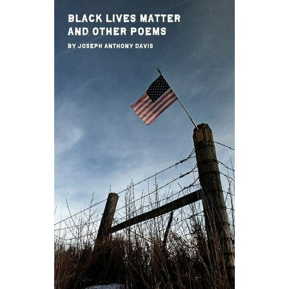 Black Lives Matter and Other Poems, (Paperback)