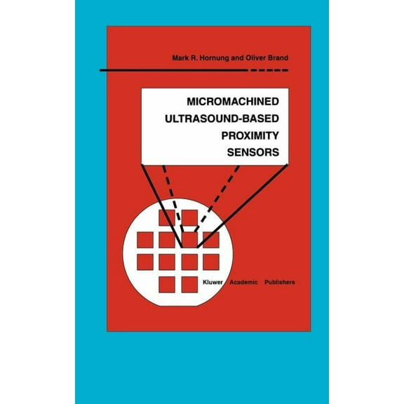 Microsystems Micromachined Ultrasound-Based Proximity Sensors, Book 4, (Hardcover)