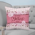 thumbnail image 2 of Decorative Throw Pillow Cover Happy Mother''s Day Pillow Cases Spring Flowers Floral Pink White Plaid Warm Family Cushion Cover Super Soft Brushed Fabric Pillowcase for Home Couch Sofa Bed, 30" x 30", 2 of 6
