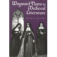 thumbnail image 2 of Pre-Owned Wayward Nuns in Medieval Literature (Paperback) 0815623798 9780815623793, 2 of 2