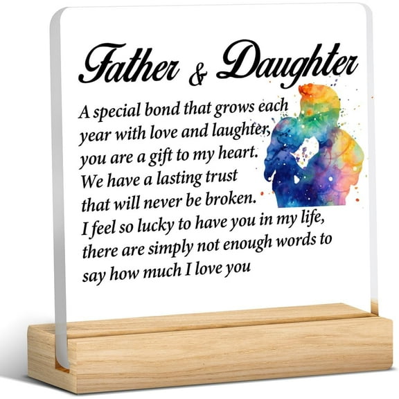 Father Gift From Daughter, Best Dad Gift Idea, Father and Daughter Acrylic Desk Plaque Sign Keepsake Gift for Father Day Daddy (with Wooden Stand) 4x4 Inch