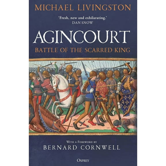 Agincourt : Battle of the Scarred King (Hardcover)