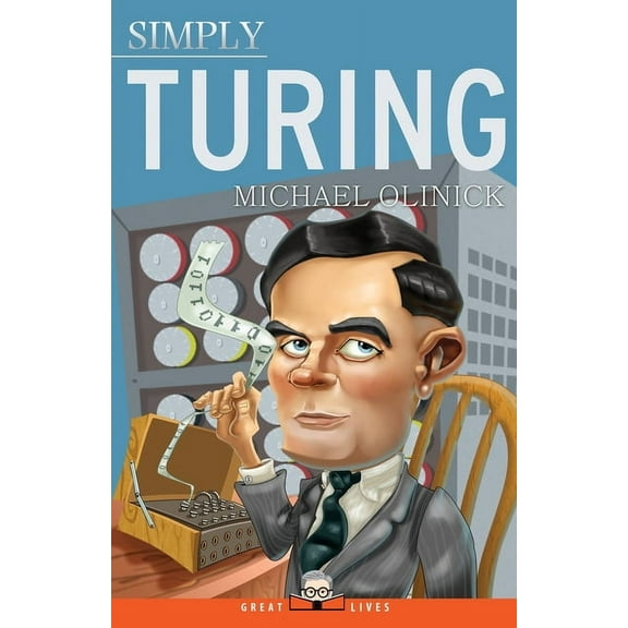 Great Lives Simply Turing, Book 21, (Paperback)