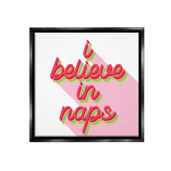 Stupell Industries Retro Believe In Naps Typography Painting Black Floater Framed Canvas Art Print Wall Art, 18 x 18