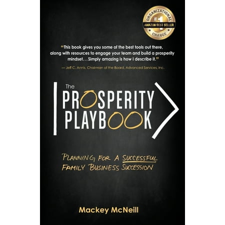 The Prosperity Playbook : Planning for a Successful Family Business Succession (Paperback)