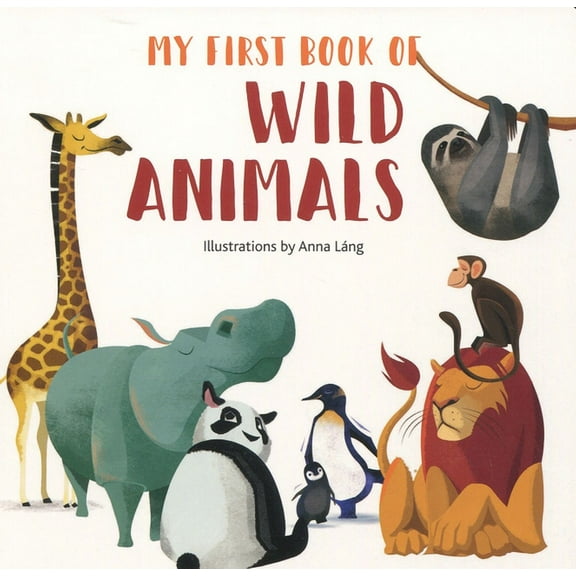 My First Book of Animals My First Book of Wild Animals, (Board Book)
