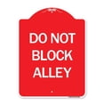 thumbnail image 1 of SignMission A-DES-RW-1824-24188 18 x 24 in. Signe de Série de Concepteur - Ne Bloquent Pas Ruelle&44; Rouge & Blanc, 1 of 1