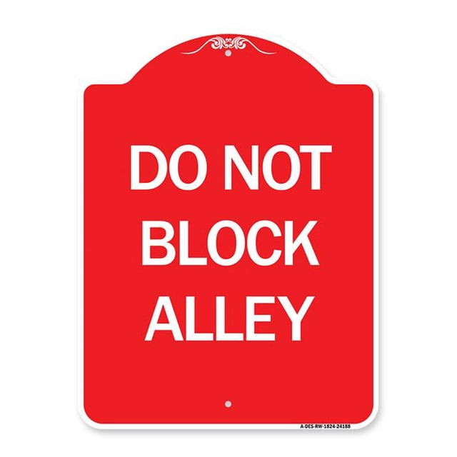 SignMission A-DES-RW-1824-24188 18 x 24 in. Signe de Série de Concepteur - Ne Bloquent Pas Ruelle&44; Rouge & Blanc