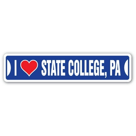 I LOVE STATE COLLEGE, PENNSYLVANIA Street Sign pa city state us wall road décor