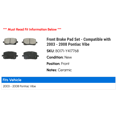 thumbnail image 2 of Front Brake Pad Set - Compatible with 2003 - 2008 Pontiac Vibe 2004 2005 2006 2007, 2 of 2