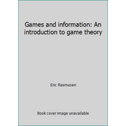 Games and information: An introduction to game theory [Hardcover - Used]