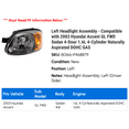 thumbnail image 2 of Left Headlight Assembly - Compatible with 2003 Hyundai Accent GL FWD Sedan 4-Door 1.6L 4-Cylinder Naturally Aspirated DOHC GAS 2005, 2 of 2