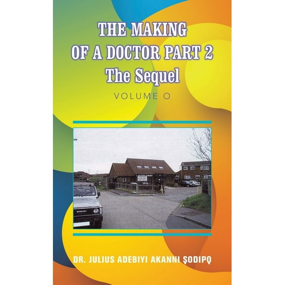The Making of a Doctor Part 2 (Hardcover)