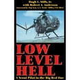 thumbnail image 1 of Pre-Owned Low Level Hell: A Scout Pilot in the Big Red One (Paperback) by Hugh L Mills, 1 of 1