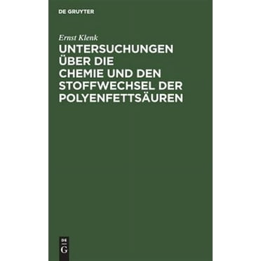 Untersuchungen Über Die Chemie Und Den Stoffwechsel Der Polyenfettsäuren (Hardcover)