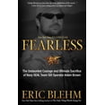 thumbnail image 1 of Pre-Owned Fearless: The Undaunted Courage and Ultimate Sacrifice of Navy SEAL Team SIX Operator Adam Brown (Paperback) 0307730700 9780307730701, 1 of 1
