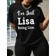 thumbnail image 1 of Camiseta de cuello redondo con estampado "Soy Lisa, soy Lisa", informal, de largo normal, con estampado del alfabeto, para mujer, ideal para todas las estaciones. Para adultos, hombres, mujeres, adole, 1 of 5
