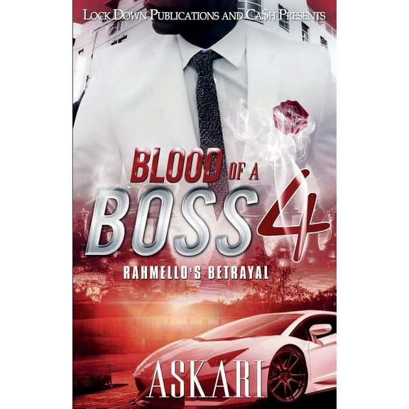 Blood of a Boss 4: Rahmello's Betrayal, (Paperback)