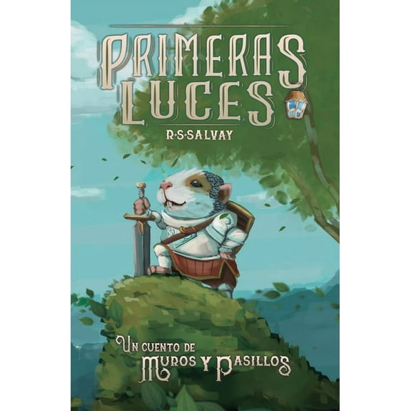 Cuentos de Muros y Pasillos.: Primeras Luces (Paperback)