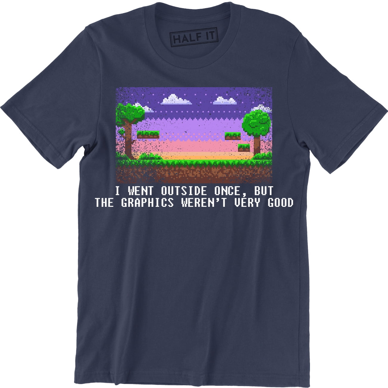 I WENT OUTSIDE ONCE BUT THE GRAPHICS WERNT VERY GOOD T SHIRT EAT SLEEP GAME NEW