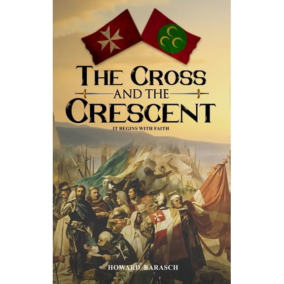The Cross and the Crescent, (Hardcover)