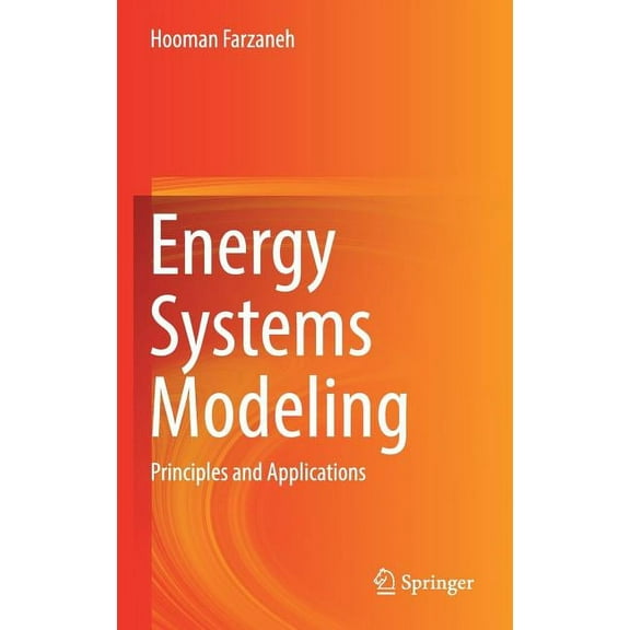 Energy Systems Modeling: Principles and Applications, (Hardcover)