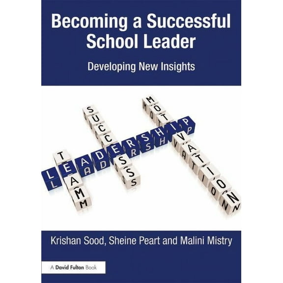 Becoming a Successful School Leader: Developing New Insights (Paperback)