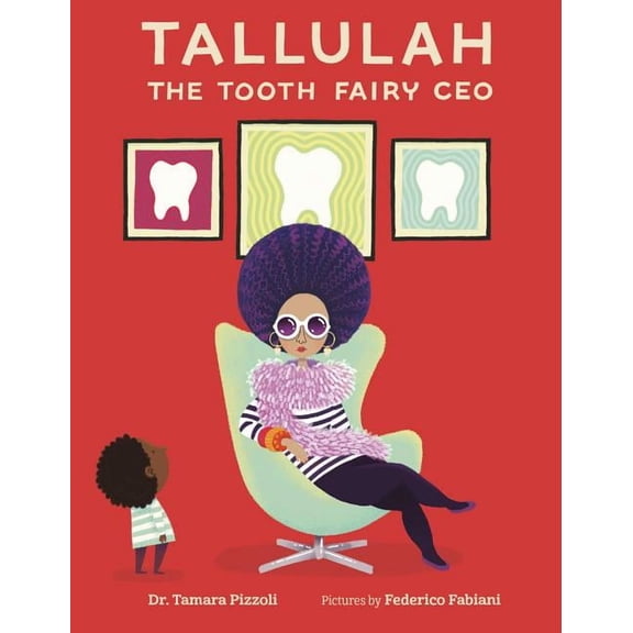 Tallulah the Tooth Fairy CEO, (Hardcover)