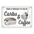 thumbnail image 1 of Stupell Industries Carbs and Coffee Kitchen Humor Rustic Word Design Graphic Art Unframed Art Print Wall Art, 13x19, by The Saturday Evening Post, 1 of 6