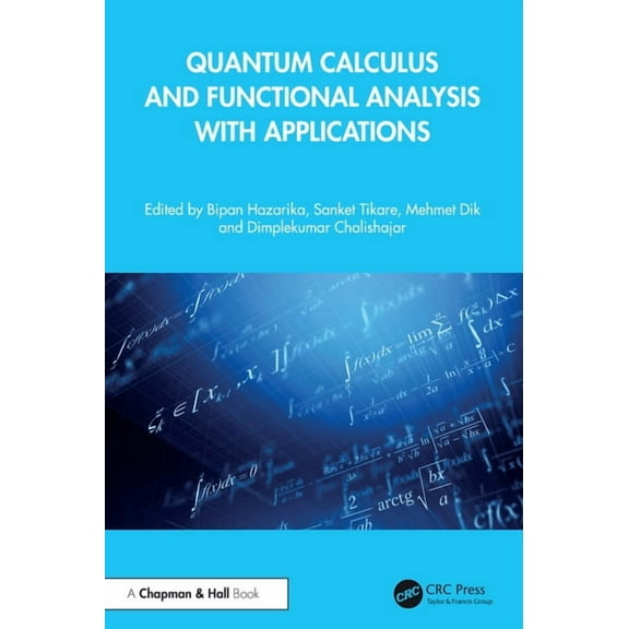 Quantum Calculus and Functional Analysis with Applications, (Hardcover)