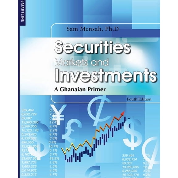 Securities Markets and Investments: A Ghanaian Primer, (Paperback)