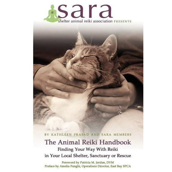 The Animal Reiki Handbook - Finding Your Way With Reiki in Your Local Shelter, Sanctuary or Rescue (Paperback)