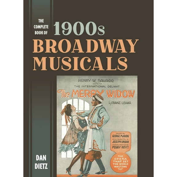The Complete Book of 1900s Broadway Musicals, (Hardcover)