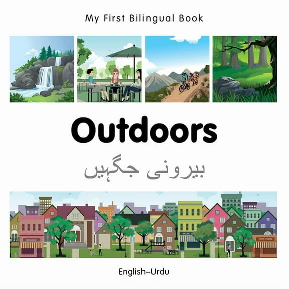 My First Bilingual Book: My First Bilingual Book–Outdoors (English–Urdu) (Board book)
