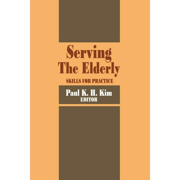 Modern Applications of Social Work Serving the Elderly: Skills for Practice, (Paperback)