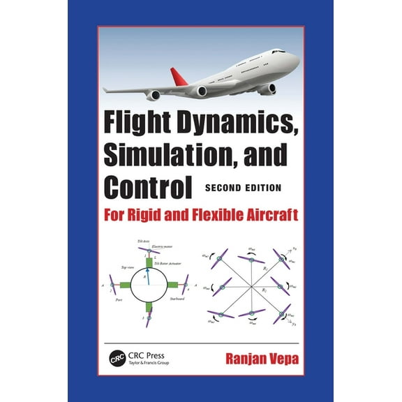 Flight Dynamics, Simulation, and Control: For Rigid and Flexible Aircraft, (Hardcover)
