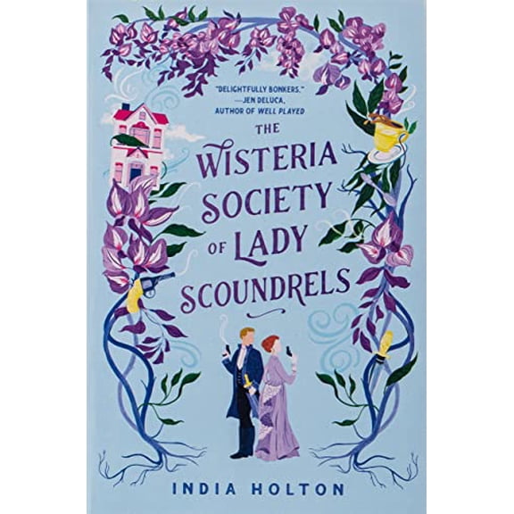Pre-Owned The Wisteria Society of Lady Scoundrels: 1 (Dangerous Damsels) Paperback