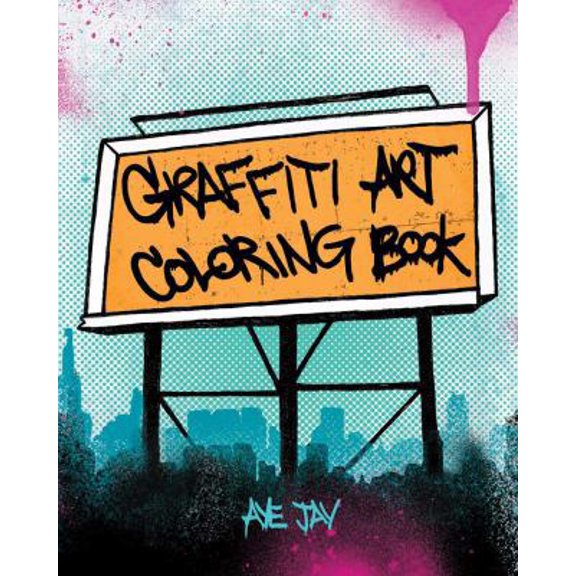 Pre-Owned Graffiti Art Coloring Book (Paperback) 0811876764 9780811876766